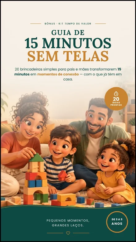 Capa do bônus Guia de 15 Minutos sem Telas: 20 brincadeiras simples para pais e filhos